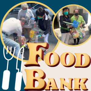 FOOD BANK PROGRAM / 扶贫供食计划